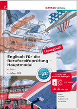 Englisch für die Berufsreifeprüfung - Hauptmodul Topics Lösungsheft - Raab, Gabriele; Kodre, Christina; Ploberger, Rubina; Altmann, Barbara