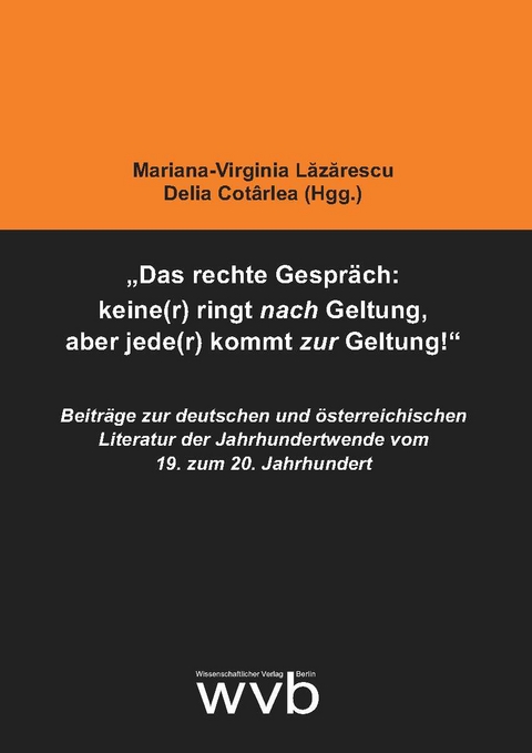 „Das rechte Gespräch: keine(r) ringt nach Geltung, aber jede(r) kommt zur Geltung!“ - MARIANA-VIRGINIA LĂZĂRESCU, Delia Cotârlea, Lucia Gorgoi