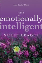 Emotionally Intelligent Nurse Leader -  Mae Taylor Moss