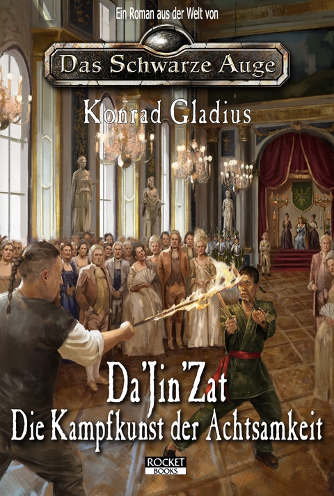 Da'Jin'Zat - Die Kampfkunst der Achtsamkeit - Konrad Gladius