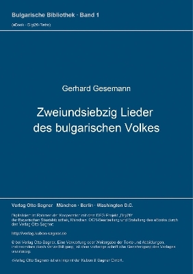 Zweiundsiebzig Lieder des bulgarischen Volkes - Gerhard Gesemann