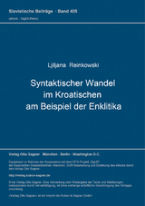 Syntaktischer Wandel im Kroatischen am Beispiel der Enklitika - Ljiljana Reinkowski