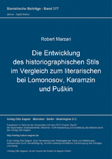 Die Entwicklung des historiographischen Stils im Vergleich zum literarischen bei Lomonosov, Karamzin und Puškin - Robert Marzari