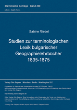 Studien zur terminologischen Lexik bulgarischer Geographielehrbücher (1835-1875) - Sabine Riedel