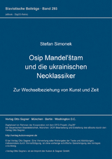 Osip Mandel'štam und die ukrainischen Neoklassiker - Stefan Simonek