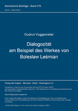 Dialogozität am Beispiel des Werkes von Bolesław Leśmian - Gudrun Voggenreiter