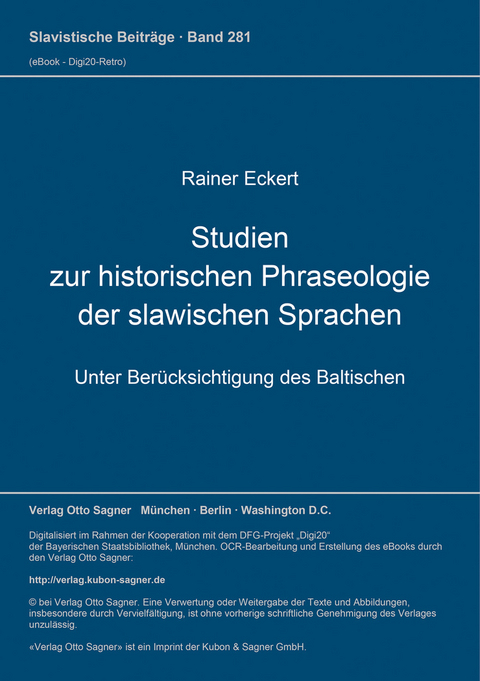 Studien zur historischen Phraseologie der slawischen Sprachen (unter Berücksichtigung des Baltischen) - Rainer Eckert