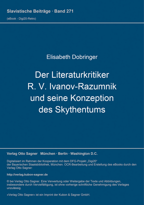 Der Literaturkritiker R. V. Ivanov-Razumnik und seine Konzeption des Skythentums - Elisabeth Dobringer