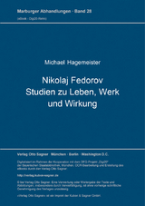 Nikolaj Fedorov. Studien zu Leben, Werk und Wirkung - Michael Hagemeister