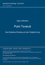 Putni tovaruš. Ana Katarina Zrinska und der Ozaljski krug - Inge Lehmann