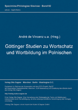 Göttinger Studien zu Wortschatz und Wortbildung im Polnischen - André de Vincenz