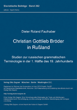 Christian Gottlieb Bröder in Rußland - Dieter Roland Faulhaber