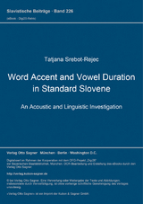 Word Accent and Vowel Duration in Standard Slovene - Tatjana Srebot-Rejec