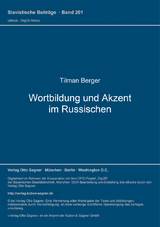 Wortbildung und Akzent im Russischen - Tilman Berger