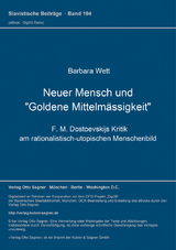 Neuer Mensch und "Goldene Mittelmässigkeit" - Barbara Wett