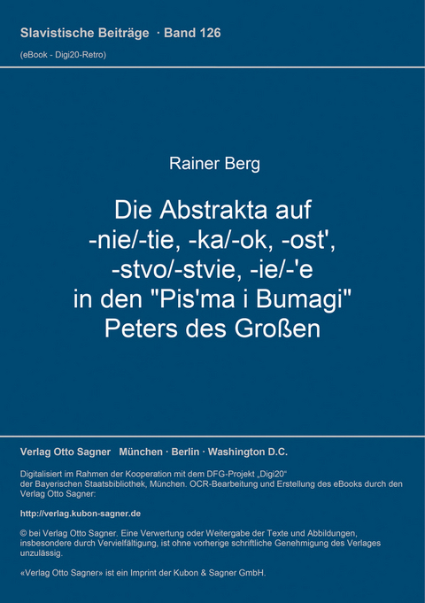 Die Abstrakta auf -nie/-tie, -ka/-ok, -ost', -stvo/-stvie, -ie/-'e in den "Pis'ma i Bumagi" Peters des Großen - Rainer Berg