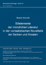 Stilelemente der mündlichen Literatur in der vorrealistischen Novellistik der Serben und Kroaten - Beatrix Schmidt