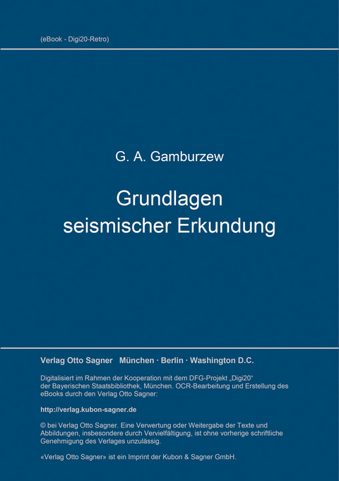 Grundlagen seismischer Erkundung - G. A Gamburzew