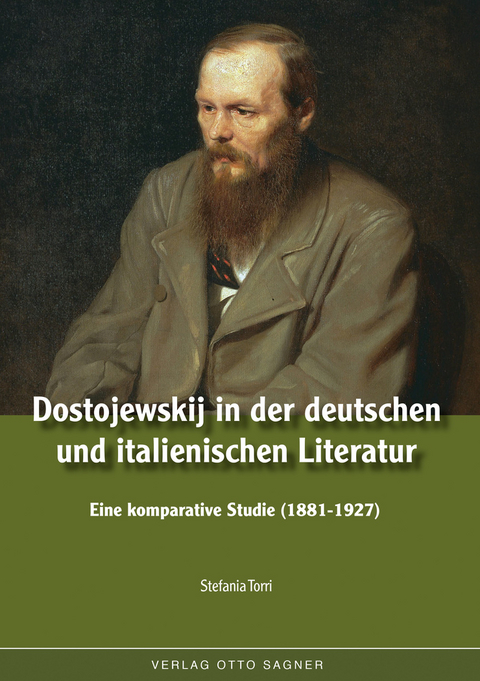 Dostojewskij in der deutschen und italienischen Literatur. Eine komparative Studie (1881-1927) - Stefania Torri