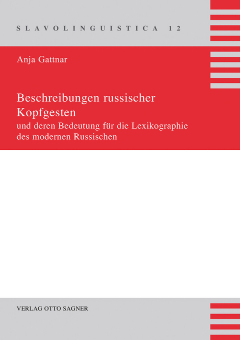 Beschreibungen russischer Kopfgesten und deren Bedeutung für die Lexikographie des modernen Russischen - Anja Gattnar