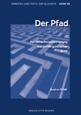 Der Pfad. Narrative Perspektivierung aus textlinguistischer Sicht - Gudrun Schilk