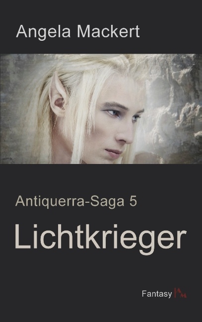 Lichtkrieger - Angela Mackert