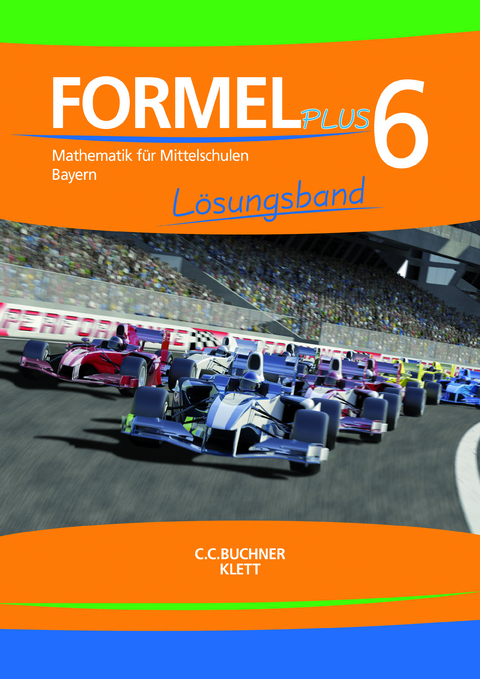 Formel PLUS – Bayern / Formel PLUS Bayern LB 6 - Jan Brucker, Ulrike Deinlein, Karl Haubner, Manfred Hilmer, Sebastian Hirn, Judith Müller, Silke Schmid, Engelbert Vollath