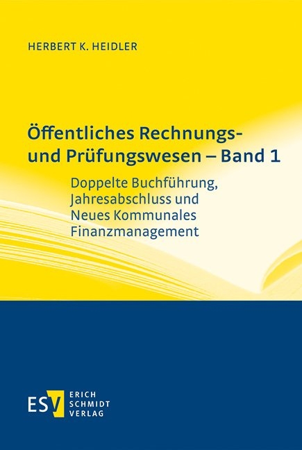 Öffentliches Rechnungs- und Prüfungswesen – Band 1 - Herbert K. Heidler