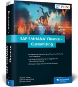 SAP S/4HANA Finance – Customizing - Thomas Kunze, Daniela Reinelt, Kathrin Schmalzing