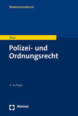 Polizei- und Ordnungsrecht - Thiel, Markus