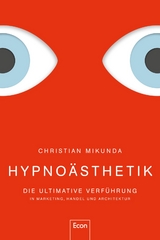 Hypnoästhetik - Christian Mikunda