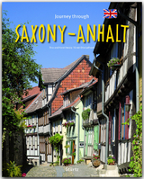 Journey through Saxony-Anhalt - Reise durch Sachsen-Anhalt - Ernst-Otto Luthardt