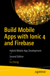 Build Mobile Apps with Ionic 4 and Firebase - Cheng, Fu