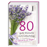 Geschenkbuch »80 gute Wünsche zum Geburtstag«