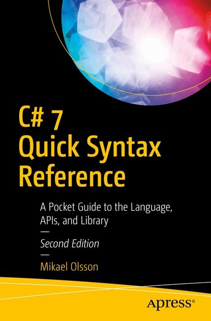 C# 7 Quick Syntax Reference - Mikael Olsson