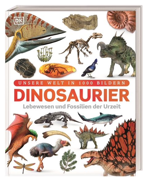 Unsere Welt in 1000 Bildern. Dinosaurier - John Woodward