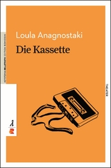 Die Kassette - Loula Anagnostaki