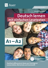 Deutsch lernen mit einfachen Lesetexten : A1-A2 - Christiane Bößel