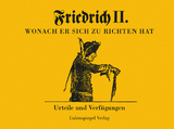 Friedrich II - Wonach er sich zu richten hat - Piltz, Georg; II., Friedrich
