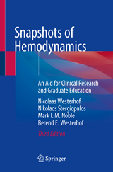 Snapshots of Hemodynamics - Westerhof, Nicolaas; Stergiopulos, Nikolaos; Noble, Mark I.M.; Westerhof, Berend E.