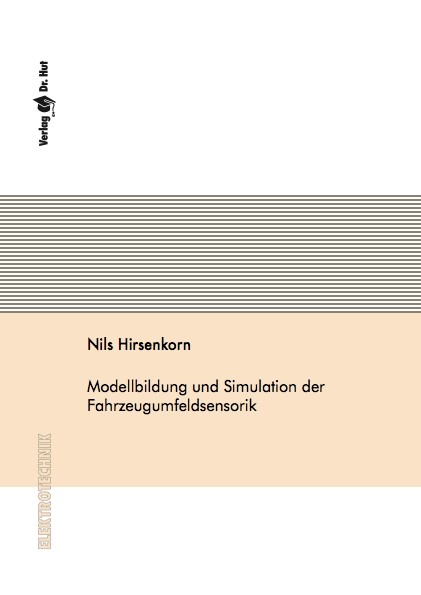 Modellbildung und Simulation der Fahrzeugumfeldsensorik - Nils Hirsenkorn