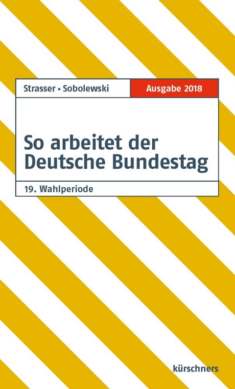 So arbeitet der Deutsche Bundestag - Susanne Strasser, Frank Sobolewski