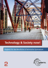 Technology & Society now! - Band 2 - Dieter Wessels, Werner Kamp, Hans Richter-Dunitza