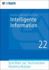 Intelligente Information - Jens-Uwe Heuer-James, Ulrike Parson, Sebastian Göttel, Wolfgang Ziegler, Win Nuding, Jan Oevermann, Sissi Closs, Marita Tjarks-Sobhani, Jörg Hennig, Sven Leukert, Michael Schaffner, Stephan Steurer, Martin Schober, Jürgen Sapara, Michael Fritz