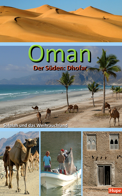 Oman - Der Süden: Salalah und das Weihrauchland - Ilona Hupe