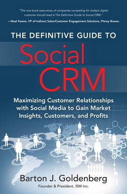 Definitive Guide to Social CRM, The -  Barton J. Goldenberg