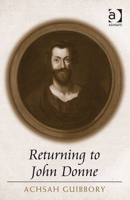 Returning to John Donne -  Achsah Guibbory