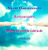 Aphorismen – Berühre das göttliche Licht in dir – 2 Audio-CDs - Swami Omkarananda