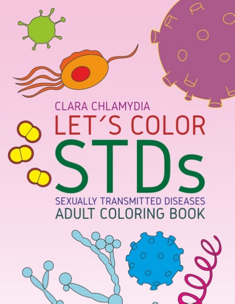 Let's color STDs - Adult Coloring Book - Clara Chlamydia
