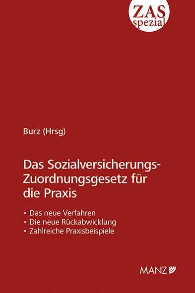 Das Sozialversicherungs-Zuordnungsgesetz für die Praxis - 